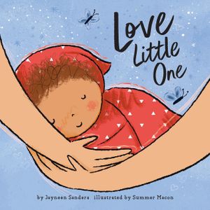 Love Little One: An enchanting gift book for babies and toddlers image number 0