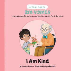 I Am Kind: Empowering affirmations and positive words for little ones image number 0