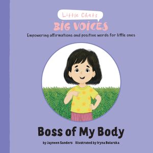 Boss of My Body: Empowering affirmations and positive words for little ones image number 0