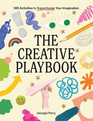 The Creative Playbook: 365 Prompts to Supercharge Your Creativity image number 0