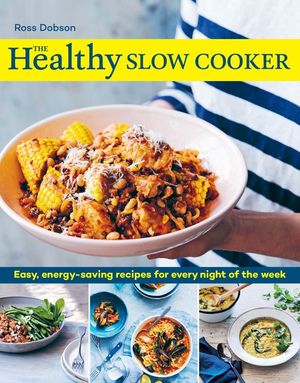 The Healthy Slow Cooker: Easy, Energy-Saving Recipes for Every Night of the Week image number 0