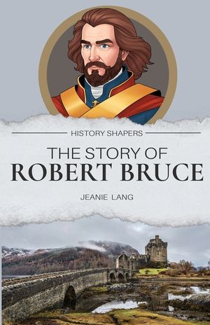 The Story of Robert Bruce image number 0