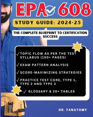 EPA 608 Study Guide: Comprehensive Test Prep, In-Depth Review, Expert Insights, and Practice Questions for Achieving EPA 608 Certification image number 0