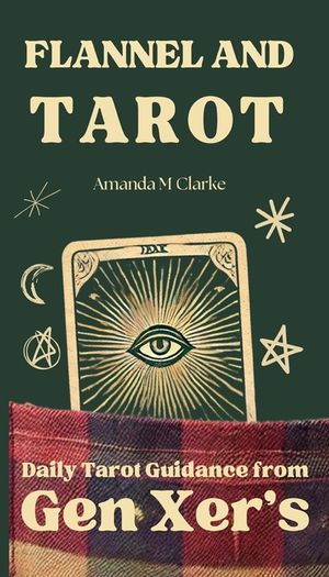 Flannel and Tarot: Daily Tarot Guidance from Gen Xer's image number 0