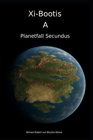 Xi-Bootis A: Planetfall Secundus image number 0
