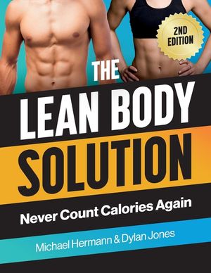 The Lean Body Solution: Never Count Calories Again image number 0