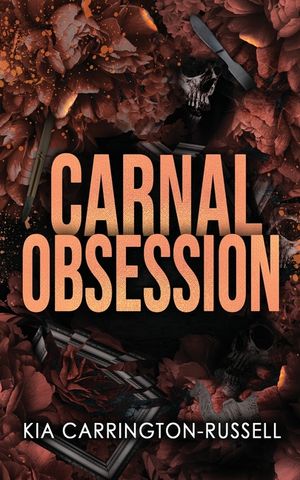 Carnal Obsession: A Dark Mafia, One-Night-Stand-to-Roommates Obsession image number 0