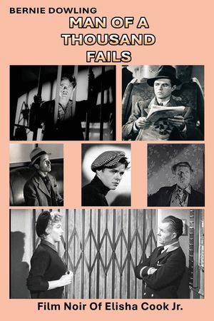 Man Of A Thousand Fails: Film Noir of Elisha Cook Jr. image number 0