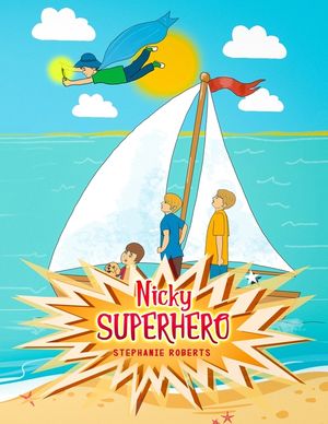 Nicky Superhero: A Little Boy with Superpowers image number 0