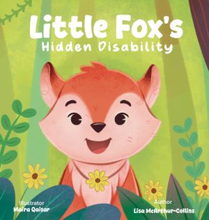 Little Fox's Hidden Disability image number 0