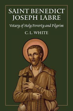 St Benedict Joseph Labre: Votary of Holy Poverty and Pilgrim image number 0