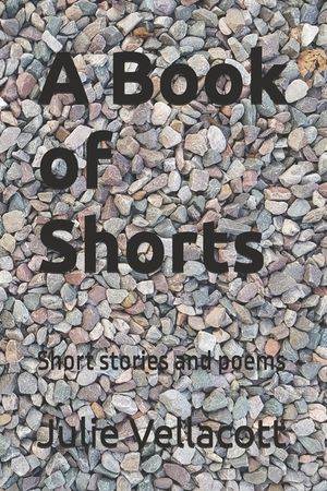 A Book of Shorts: Short stories and poems image number 0