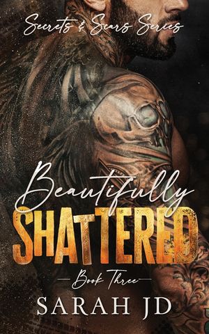 Beautifully Shattered: A Dark MC Age Gap Romance image number 0