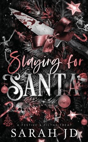 Slaying for Santa: a dark enemies-to-lovers single dad age gap Christmas romance image number 0