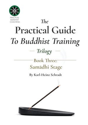 The Practical Guide To Buddhist Training - (Trilogy) - 3. Samādhi image number 0