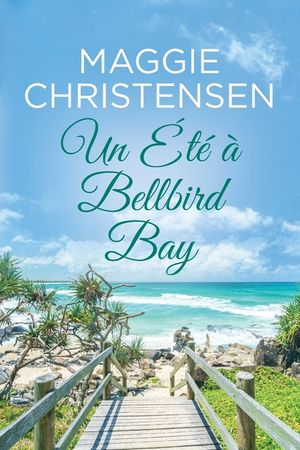 Un &Eacute;t&eacute; &agrave; Bellbird Bay: Une douce romance de la maturit&eacute; image number 0