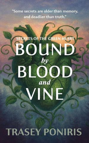 Bound by Blood and Vine: Bound By Blood And Vine image number 0