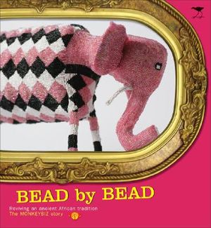 Bead by Bead: Reviving an Ancient African Tradition: The Monkeybiz Story image number 0