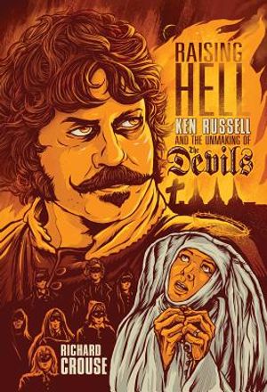 Raising Hell: Ken Russell and the Unmaking of the Devils image number 0