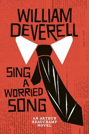 Sing a Worried Song: An Arthur Beauchamp Novel image number 0