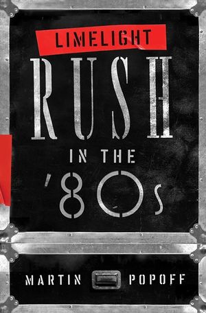 Limelight: Rush in the '80s image number 0