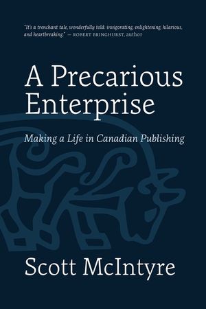 A Precarious Enterprise: Making a Life in Canadian Publishing image number 0