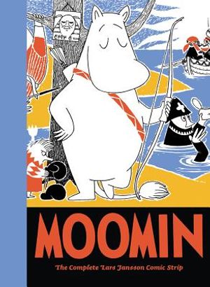 Moomin Book Seven: The Complete Tove Jansson Comic Strip image number 0