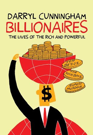 Billionaires: The Lives of the Rich and Powerful image number 0