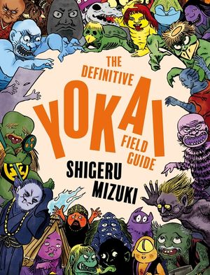 The Definitive Yokai Field Guide image number 0