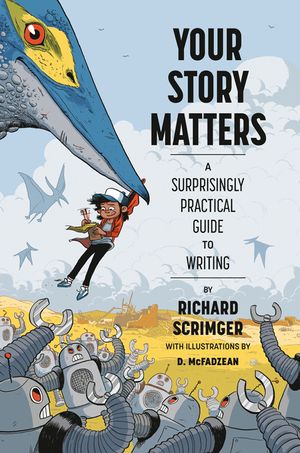 Your Story Matters: A Surprisingly Practical Guide to Writing image number 0