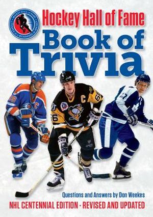 Hockey Hall of Fame Book of Trivia: NHL Centennial Edition image number 0