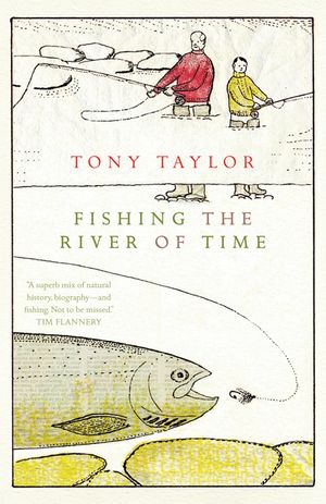 Fishing the River of Time: A Grandfather's Story image number 0