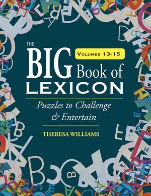 The Big Book of Lexicon: Volumes 13,14,15: Puzzles to Challenge & Entertain image number 0