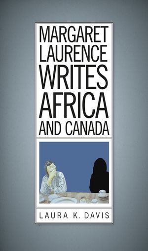 Margaret Laurence Writes Africa and Canada image number 0
