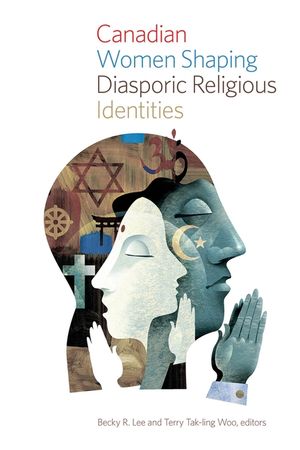 Canadian Women Shaping Diasporic Religious Identities image number 0