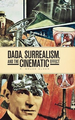 Dada, Surrealism, and the Cinematic Effect image number 0