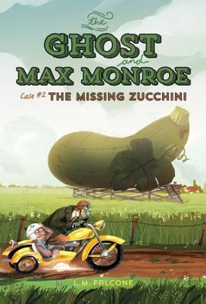 The Ghost and Max Monroe, Case #2: The Missing Zucchini image number 0
