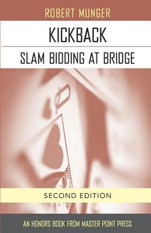 Kickback: Slam Bidding at Bridge: Second Edition image number 0
