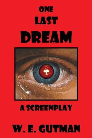 One Last Dream: A Screenplay image number 0