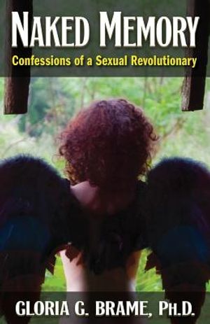 Naked Memory: Confessions of a Sexual Revolutionary image number 0