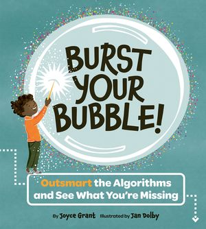 Burst Your Bubble!: Outsmart the Algorithms and See What You're Missing image number 0