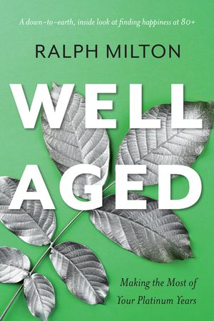 Well Aged: Making the Most of Your Platinum Years image number 0