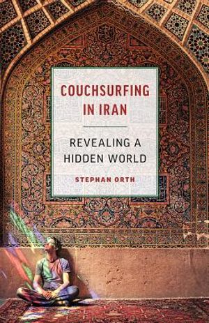 Couchsurfing in Iran: Revealing a Hidden World image number 0