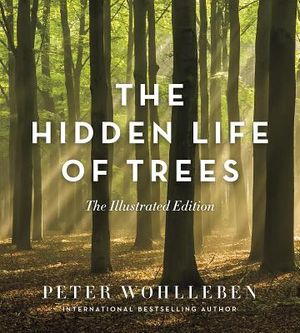 The Hidden Life of Trees: The Illustrated Edition image number 0