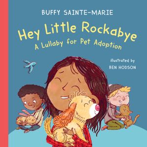 Hey Little Rockabye: A Lullaby for Pet Adoption image number 0
