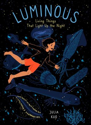 Luminous: Living Things That Light Up the Night image number 0