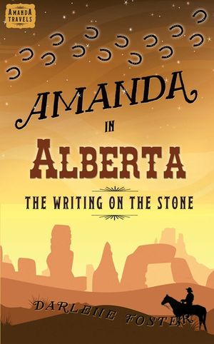 Amanda in Alberta, 4: The Writing on the Stone image number 0