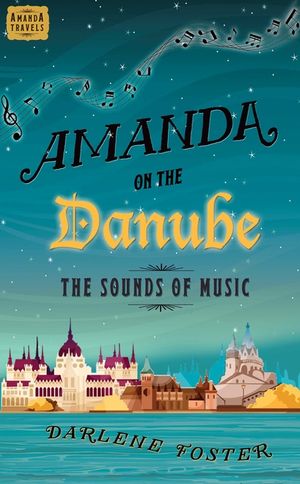 Amanda on the Danube, 5: The Sounds of Music image number 0
