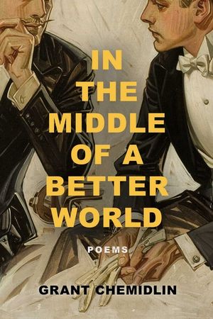 In the Middle of a Better World: Poems image number 0