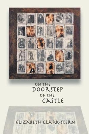 On the Doorstep of the Castle: A Play of Teresa of Avila and Alma de Leon image number 0